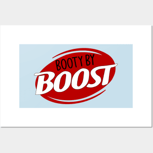 Booty By Boost Posters and Art